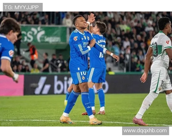 西甲精彩对决埃尔切主场逼平皇马贝林厄姆与怀森各入一球